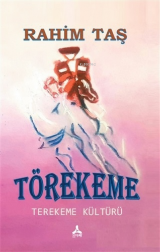 Törekeme Terekeme Kültürü