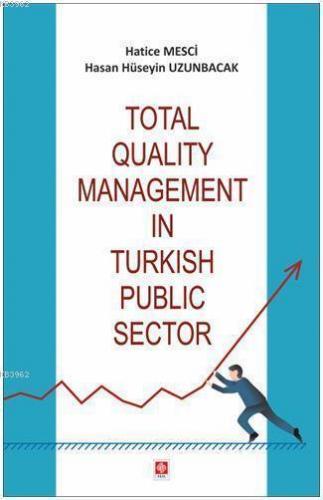 Total Qualıty Management In Turkısh Publıc Sector