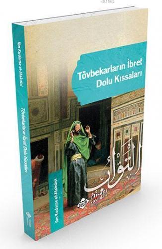 Tövbekârların İbret Dolu Kıssaları