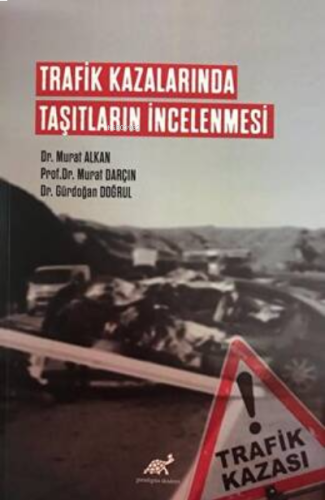 Trafik Kazalarında Taşıtların İncelenmesi