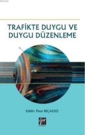 Trafikte Duygu ve Duygu Düzenleme