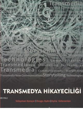 Transmedya Hikayeciliği