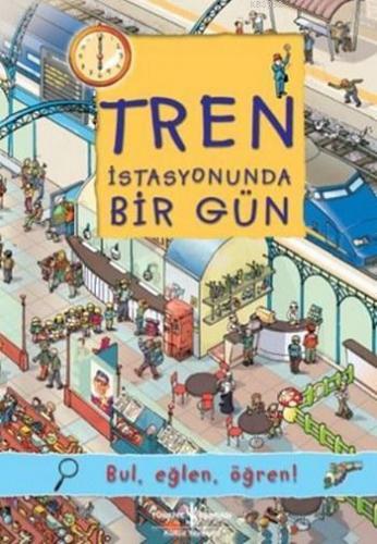 Tren İstasyonunda Bir Gün