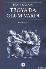 Troya'da Ölüm Vardı