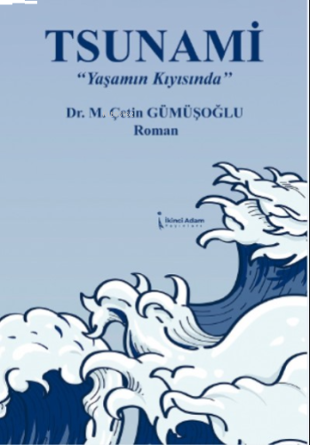 Tsunami Yaşamın Kıyısında