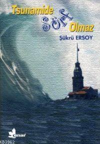 Tsunamide Sörf Olmaz