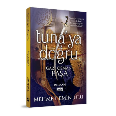 Tuna'ya Doğru Gazi Osman Paşa