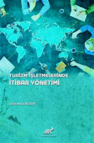 Turizm İşletmelerinde İtibar Yönetimi