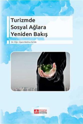 Turizmde Sosyal Ağlara Yeniden Bakış