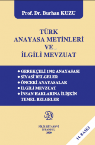 Türk Anayasa Metinleri Ve İlgili Mevzuat