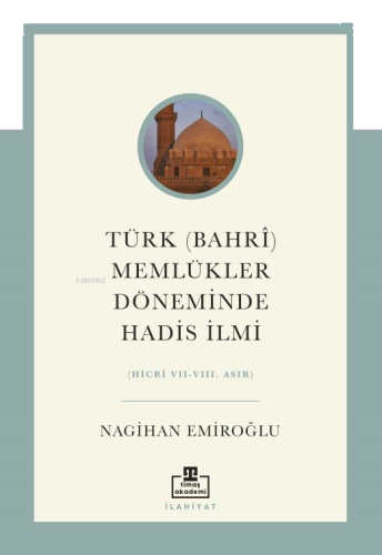 Türk (Bahrî) Memlükler Döneminde Hadis İlmi