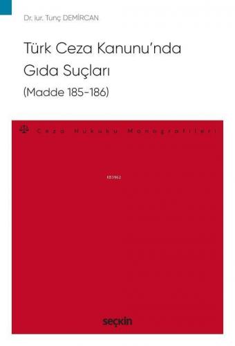 Türk Ceza Kanunu'nda Gıda Suçları (Madde 185-186)