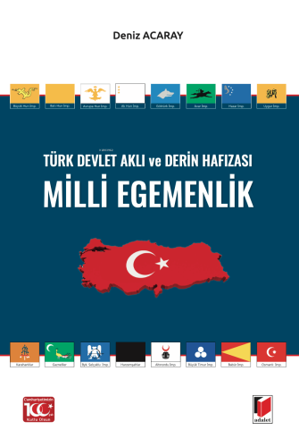 Türk Devlet Aklı ve Derin Hafızası Milli Egemenlik