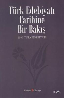 Türk Edebiyatı Tarihine Bir Bakış