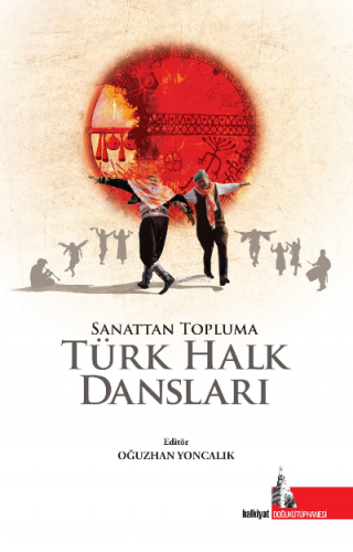 Türk Halk Dansları;Sanattan Topluma