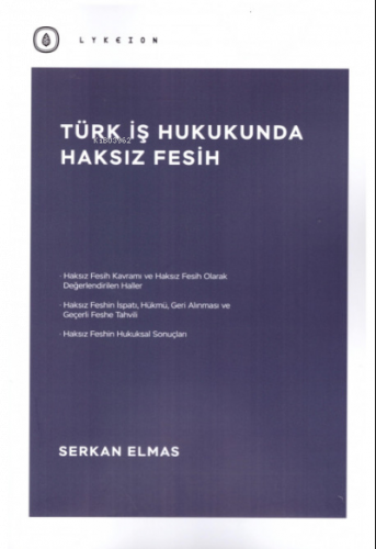 Türk İş Hukukunda Haksız Fesih