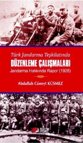 Türk Jandarma Teşkilatında Düzenleme Çalışmaları