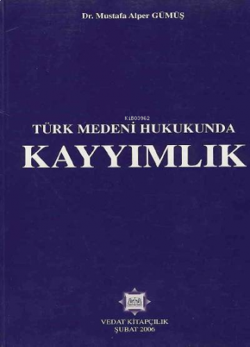 Türk Medeni Hukukunda Kayyımlık