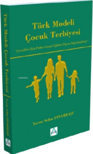 Türk Modeli Çocuk Terbiyesi