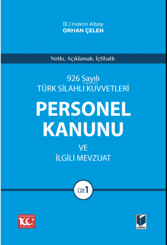 Türk Silahlı Kuvvetleri Personel Kanunu ve İlgili Mevzuat (2 Cilt)