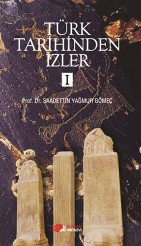 Türk Tarihinden İzler I