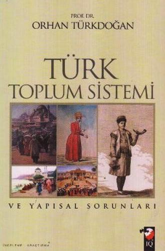 Türk Toplum Sistemi ve Yapısal Sorunları