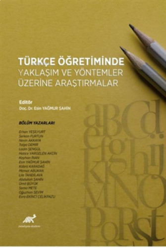 Türkçe Öğretiminde Yaklaşım ve Yöntemler Üzerine Araştırmalar