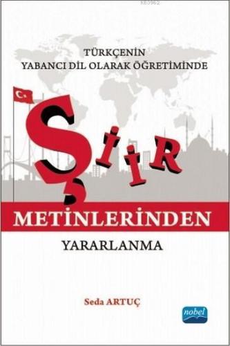 Türkçenin Yabanci Dil Olarak Öğretiminde Şiir Metinlerinden Yararlanma