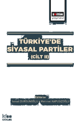 Türkiye’de Siyasal Partiler (Cilt II)