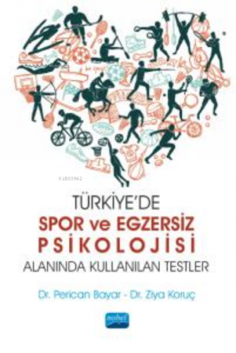 Türkiye'de Spor ve Egzersiz Psikolojisi Alanında Kullanılan Testler