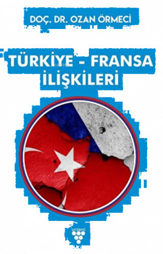 Türkiye Fransa İlişkileri