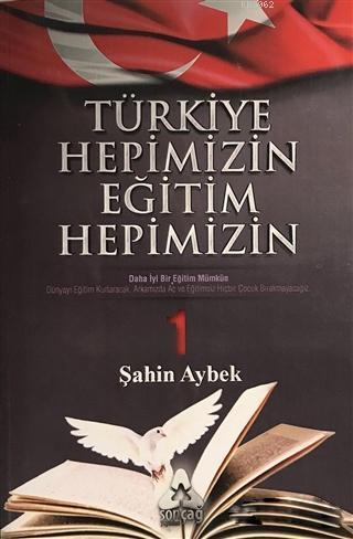 Türkiye Hepimizin Eğitim Hepimizin 1; Daha İyi Bir Eğitim Mümkün