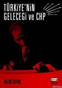Türkiye´nin Geleceği ve Chp
