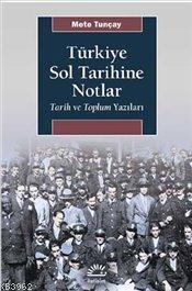 Türkiye Sol Tarihine Notlar