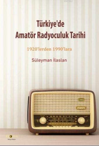 Türkiye'de Amatör Radyoculuk Tarihi