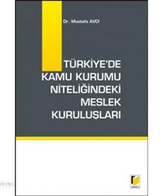 Türkiye'de Kamu Kurumu Niteliğindeki Meslek Kuruluşları