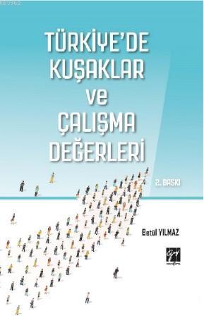 Türkiye'de Kuşaklar ve Çalışma Değerleri