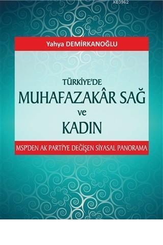 Türkiye'de Muhafazakar Sağ ve Kadın