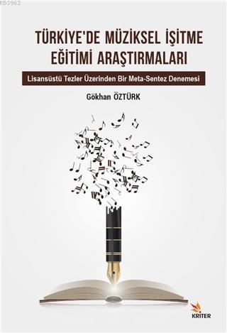 Türkiye'de Müziksel İşitme Eğitimi Araştırmaları