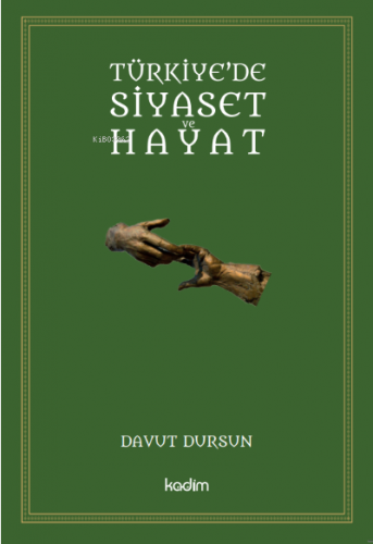 Türkiye'de Siyaset Ve Hayat