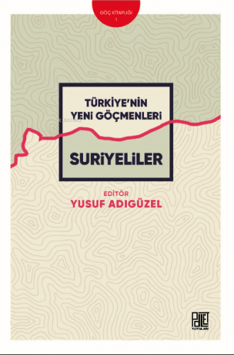 Türkiye'nin Yeni Göçmenleri