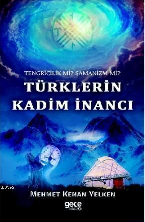 Türklerin Kadim İnancı