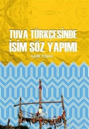 Tuva Türkçesinde İsim Söz Yapımı