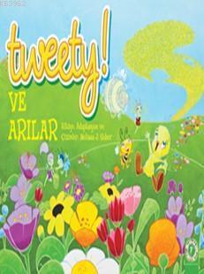 Tweety ve Arılar