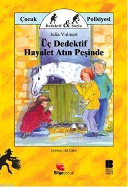 Üç Dedektif Hayalet Atın Peşinde