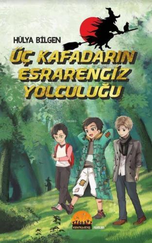 Üç Kafadarın Esrarengiz Yolculuğu