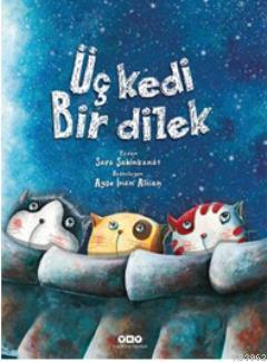 Üç Kedi Bir Dilek (Ciltli)