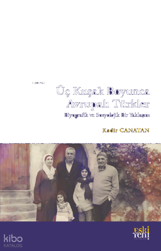 Üç Kuşak Boyunca Avrupalı Türkler