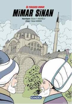 Üç Padişahın Mimarı Mimar Sinan (Ciltli)