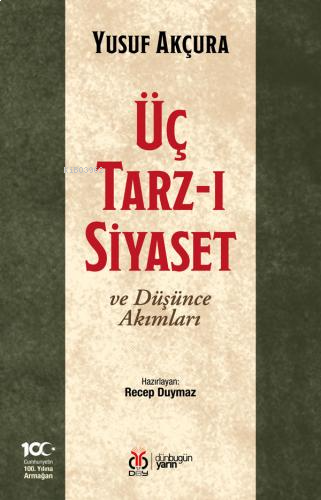 Üç Tarz-ı Siyaset ve Düşünce Akımları